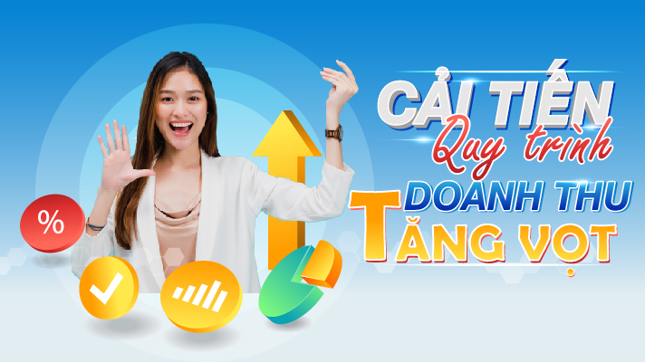 Giải pháp Sale - Cải tiến quy trình doanh thu tăng vọt